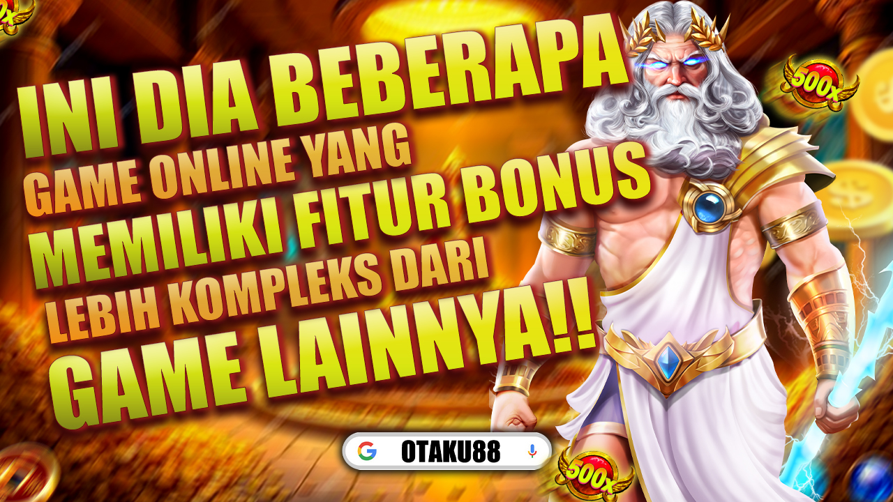Mengapa Beberapa Game Online Punya Fitur Bonus Lebih Kompleks daripada yang Lain?