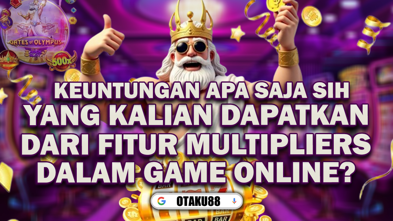 Apa Keuntungan dari Fitur Multipliers dalam Permainan Game Online?