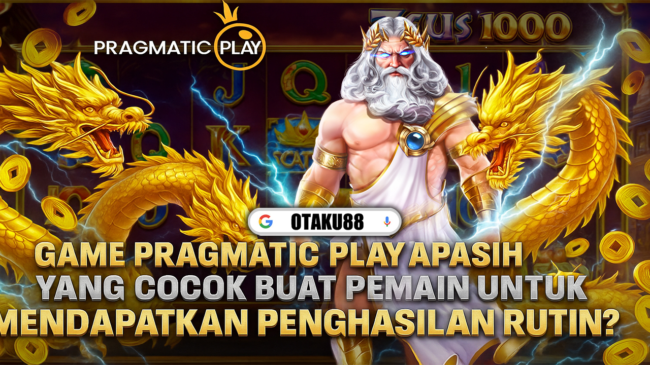 Apakah Slot Pragmatic Play Cocok untuk Pemain yang Ingin Penghasilan Rutin?